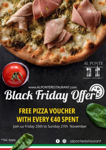 Al Ponte Pizzeria & Restaurant Black Friday Offer